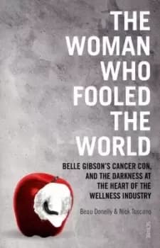 The woman who fooled the world by Beau Donelly