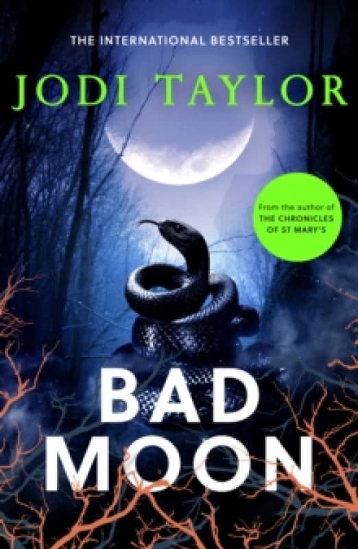 Bad Moon : A heart-stopping new supernatural thriller from the million-copy bestselling author of The Chronicles of St Marys Paperback / softback