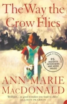 The Way the Crow Flies by Ann-Marie Macdonald Paperback