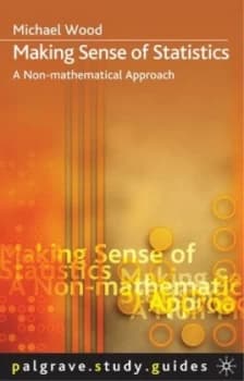Making Sense of Statistics by Michael Wood Paperback