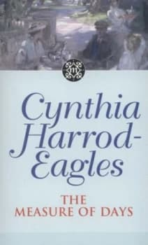 The Measure of Days by Cynthia Harrod-Eagles Paperback