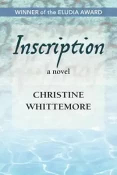 Inscription a novel by Christine Whittemore