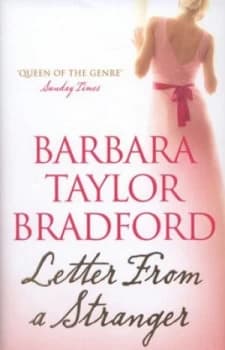 Letter from a Stranger by Barbara Taylor Bradford Hardback