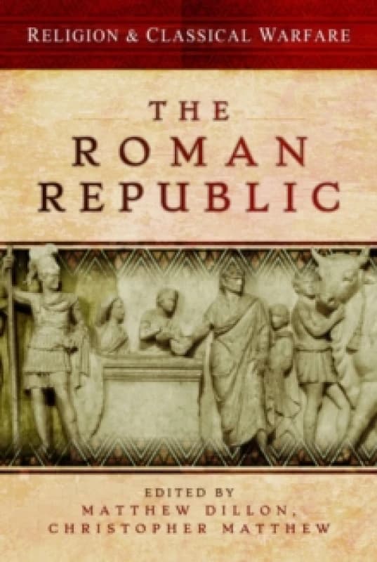 Religion & Classical Warfare: The Roman Republic Paperback / softback