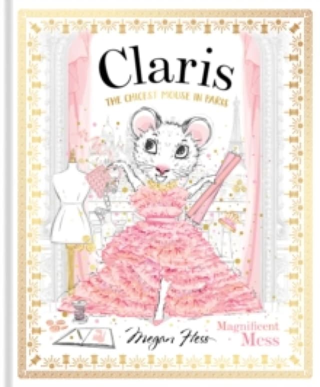 Claris: Magnificent Mess : Claris #8 Hardback