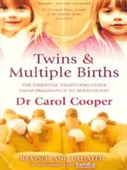 Twins & multiple births by Dr Carol Cooper