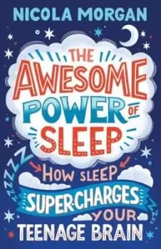 The awesome power of sleep - Nicola Morgan - Paperback - Used