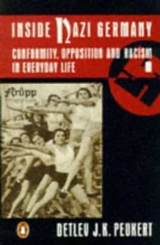 Inside Nazi Germany by Detlev J.K Peukert and Richard Deveson Book