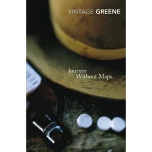 Journey Without Maps by Graham Greene (Paperback, 2002)