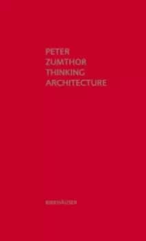 Thinking Architecture : Third, expanded edition