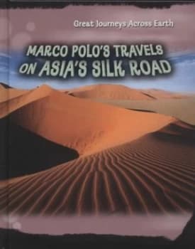 Marco Polos Travels on Asias Silk Road by Cath Senker Hardback