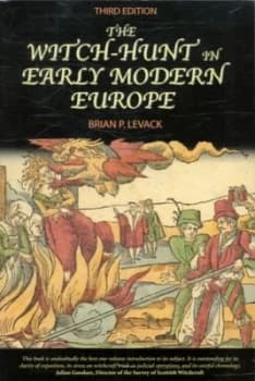 The Witch-Hunt in Early Modern Europe by Brian Levack Paperback