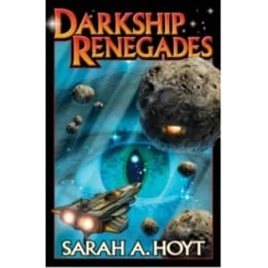 Darkship Renegades by Sarah A. Hoyt (Paperback, 2012)