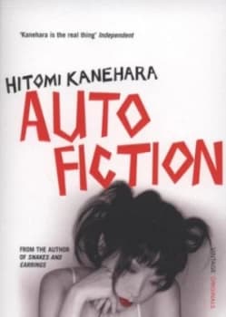 Autofiction by Hitomi Kanehara Paperback
