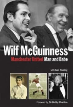 Manchester United by Wilf Mcguinness Hardback