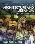 history of architecture and urbanism in the americas