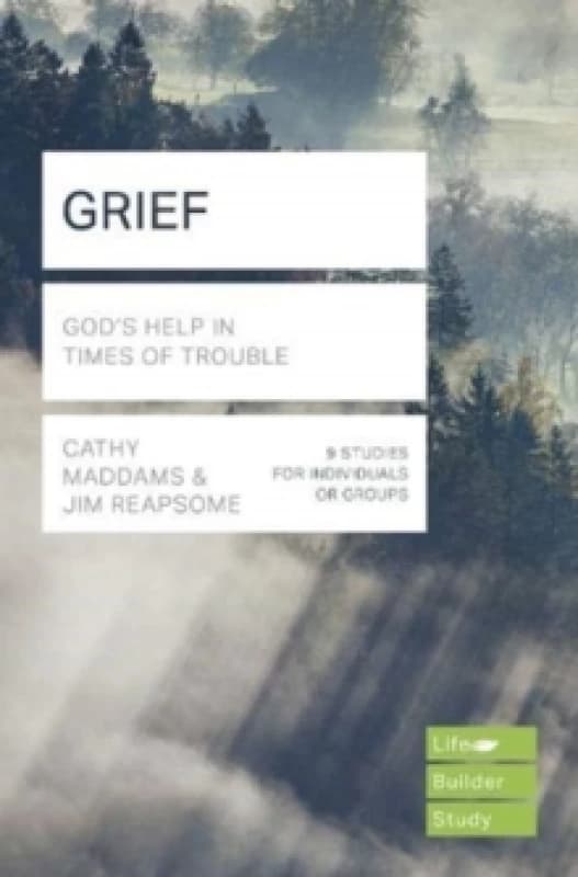 Grief (Lifebuilder Study Guides) : God's Help in Times of Sorrow Paperback / softback