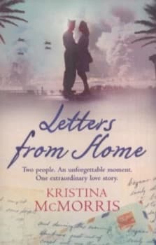 Letters from Home by Kristina Mcmorris Book