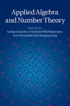 Applied Algebra and Number Theory by Gerhard Larcher Hardback