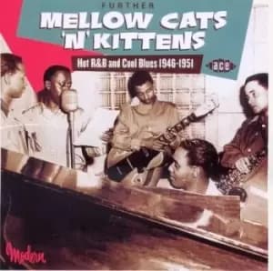 Various Artists - Further Mellow Cats 'N' Kittens: Hot R&B and Cool Blues 1946-1951 CD Album - Used