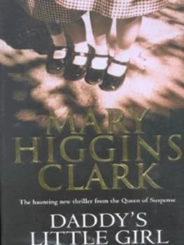 Daddys Little Girl by Mary Higgins Clark Hardback