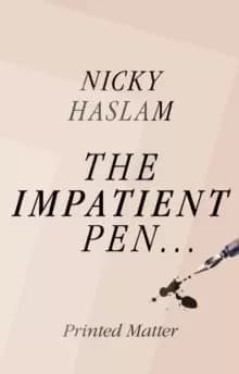 The Impatient Pen : Printed Matter