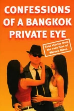 Confessions of a Bangkok PI by Warren Olson