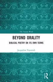 Beyond Orality Biblical Poetry on its Own Terms