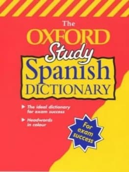 The Oxford Study Spanish Dictionary by Valerie Grundy Hardback