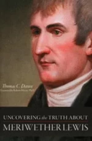 uncovering truth about meriwether lewis