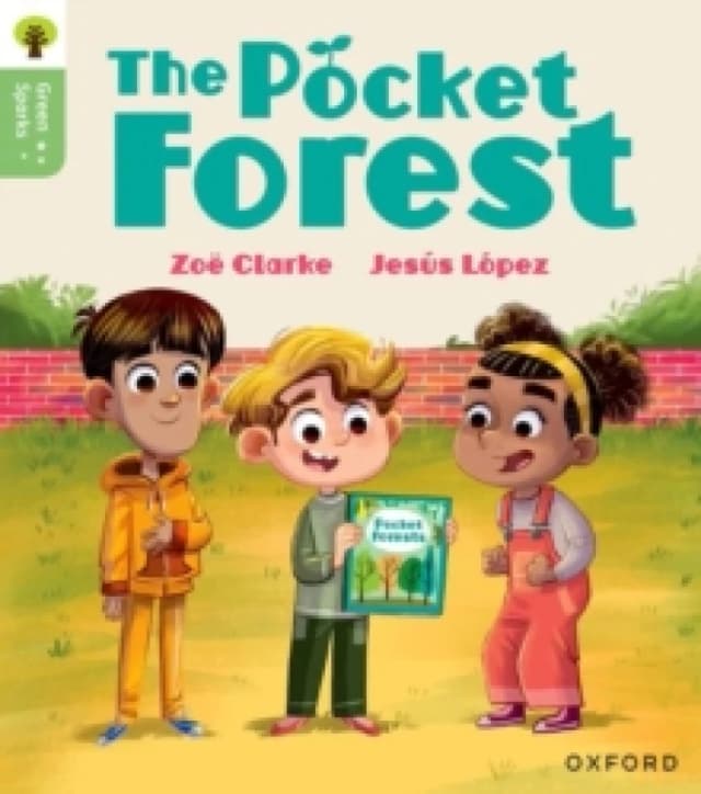 Oxford Reading Tree Green Sparks: Level 4: The Pocket Forest Paperback / softback