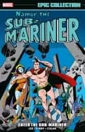 namor the sub mariner epic collection enter the sub mariner
