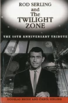 Rod Serling and the Twilight Zone by Douglas Brode Book