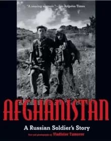 Afghanistan : A Russian Soldier's Story