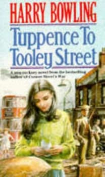 Tuppence to Tooley Street. by Harry Bowling Paperback