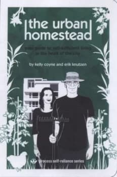 The Urban Homestead by Kelly Coyne Paperback