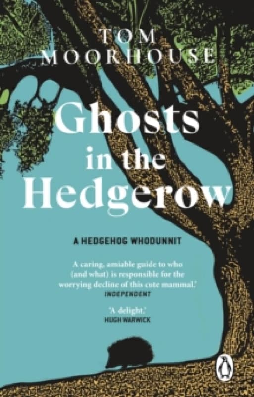 Ghosts in the Hedgerow : A hedghog whodunnit Paperback / softback