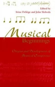 Musical Beginnings by Irne Delige and John a Sloboda Hardback