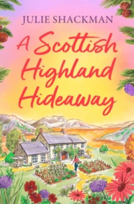 A Scottish Highland Hideaway. Paperback. By Julie Shackman Books