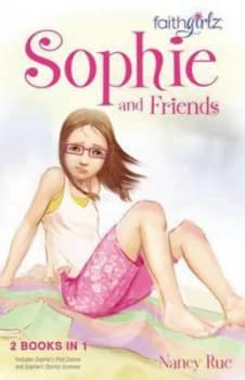 Sophie and Friends by Nancy Rue Paperback