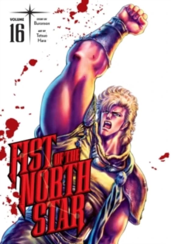 Fist of the North Star, Vol. 16 Hardback