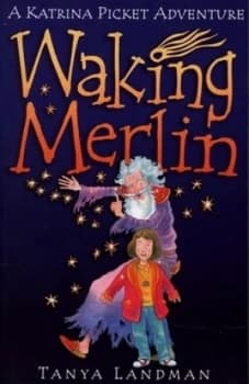 Waking Merlin by Tanya Landman and Thomas Taylor Book