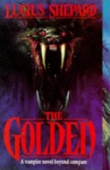 The Golden by Lucius Shepard Paperback