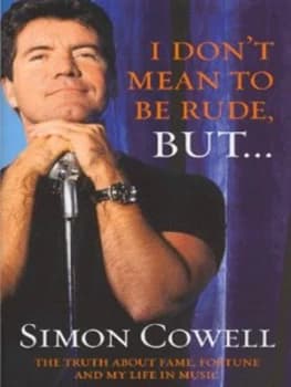 I Dont Mean to Be Rude but - by Simon Cowell Hardback