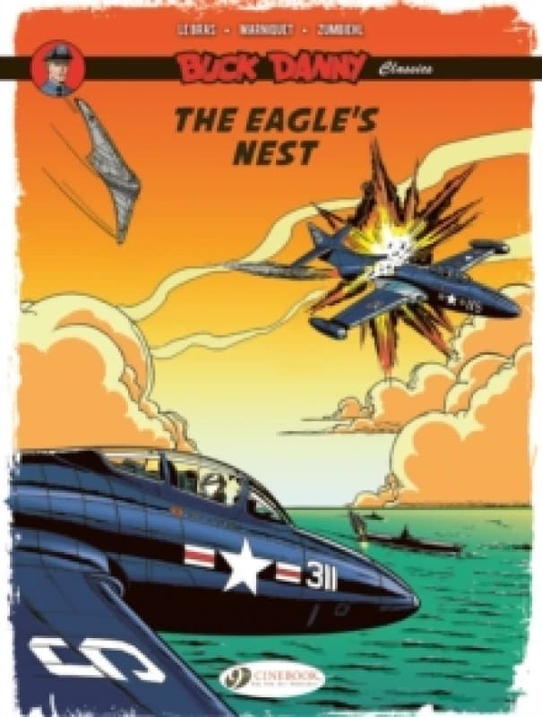 Buck Danny Classics Vol. 8: The Eagle's Nest Paperback / softback