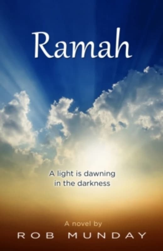 Ramah : A Light is Dawning in the Darkness Paperback / softback