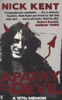 Apathy for the Devil by Nick Kent Paperback