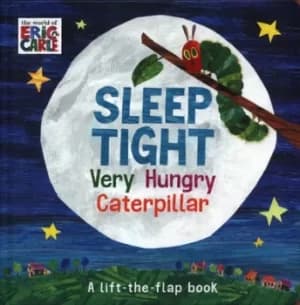 Sleep tight very hungry caterpillar by Eric Carle