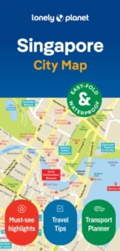 Lonely Planet Singapore City Map : Durable, Waterproof, Easy-Fold Planning Map with Attractions & Walking Tours Sheet map, folded
