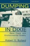 dumping in dixie race class and environmental quality third edition
